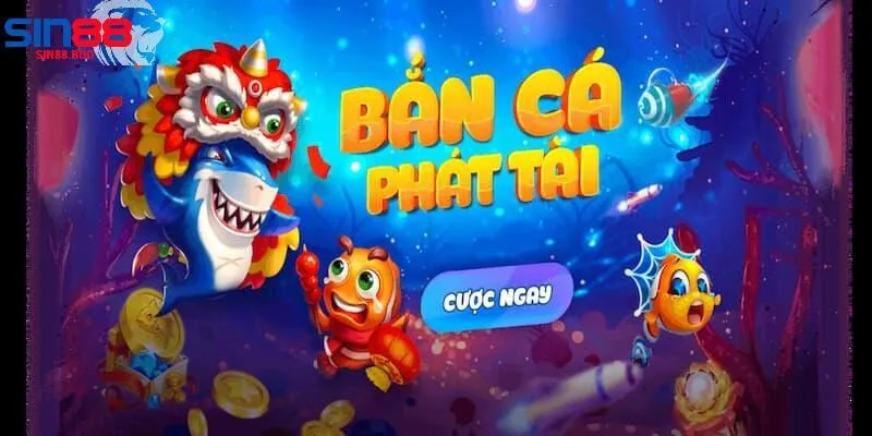 Hướng dẫn chơi Bắn Cá Phát Tài tại Sin88 chi tiết